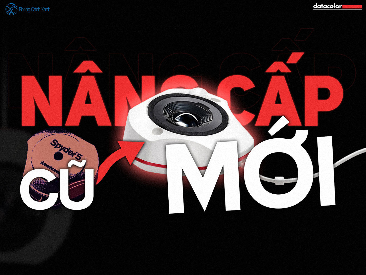 Chương trình nâng cấp Spyder X2 dành cho khách hàng tại Việt Nam! - Upgrade Your Vision 2024.