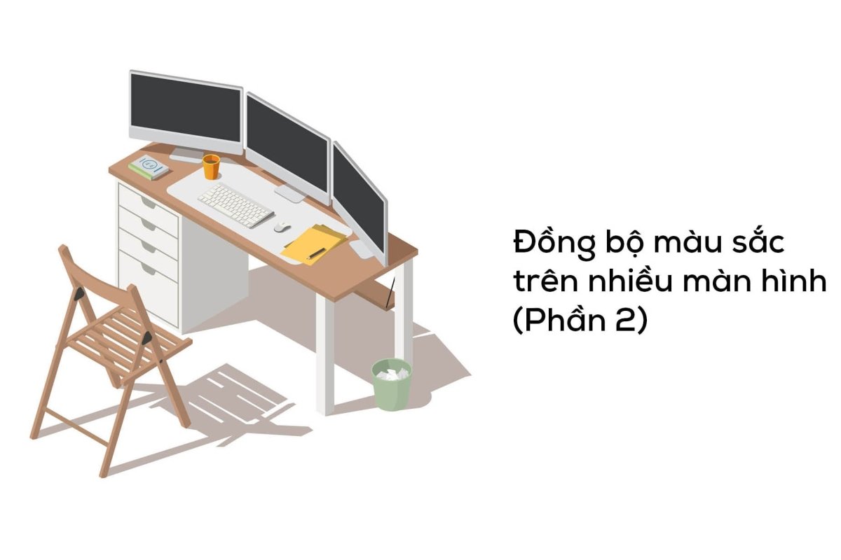 Làm thế nào để đồng bộ màu sắc tất cả màn hình trong studio? (phần 2).
