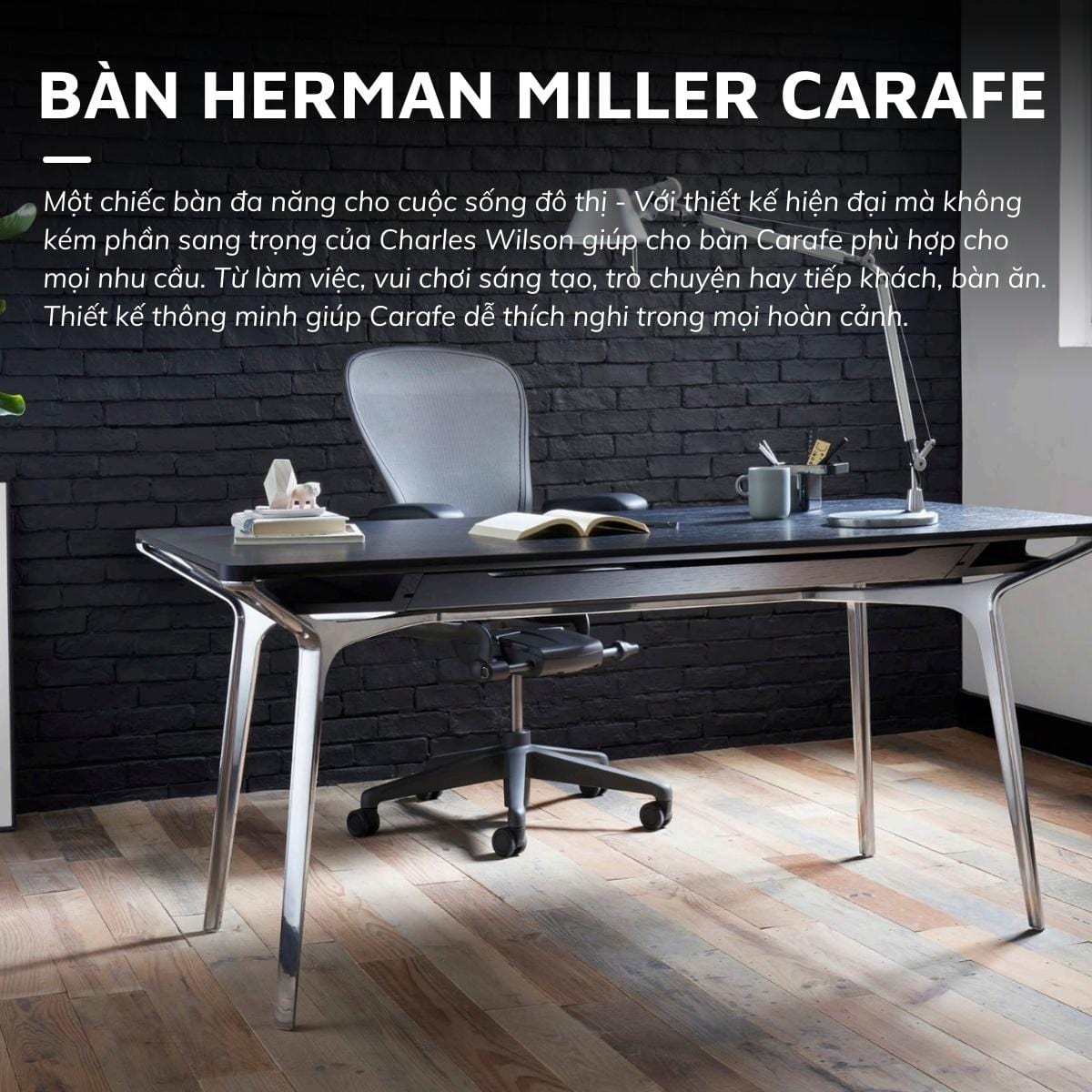 Bàn đa năng cao cấp Herman Miller Carafe.