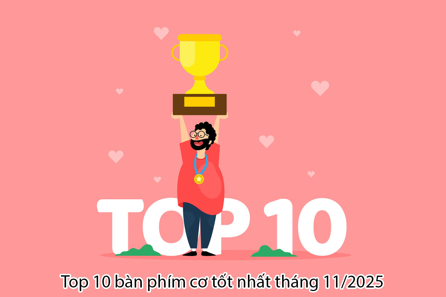 Top 10 bàn phím tốt nhất tháng 11/2025