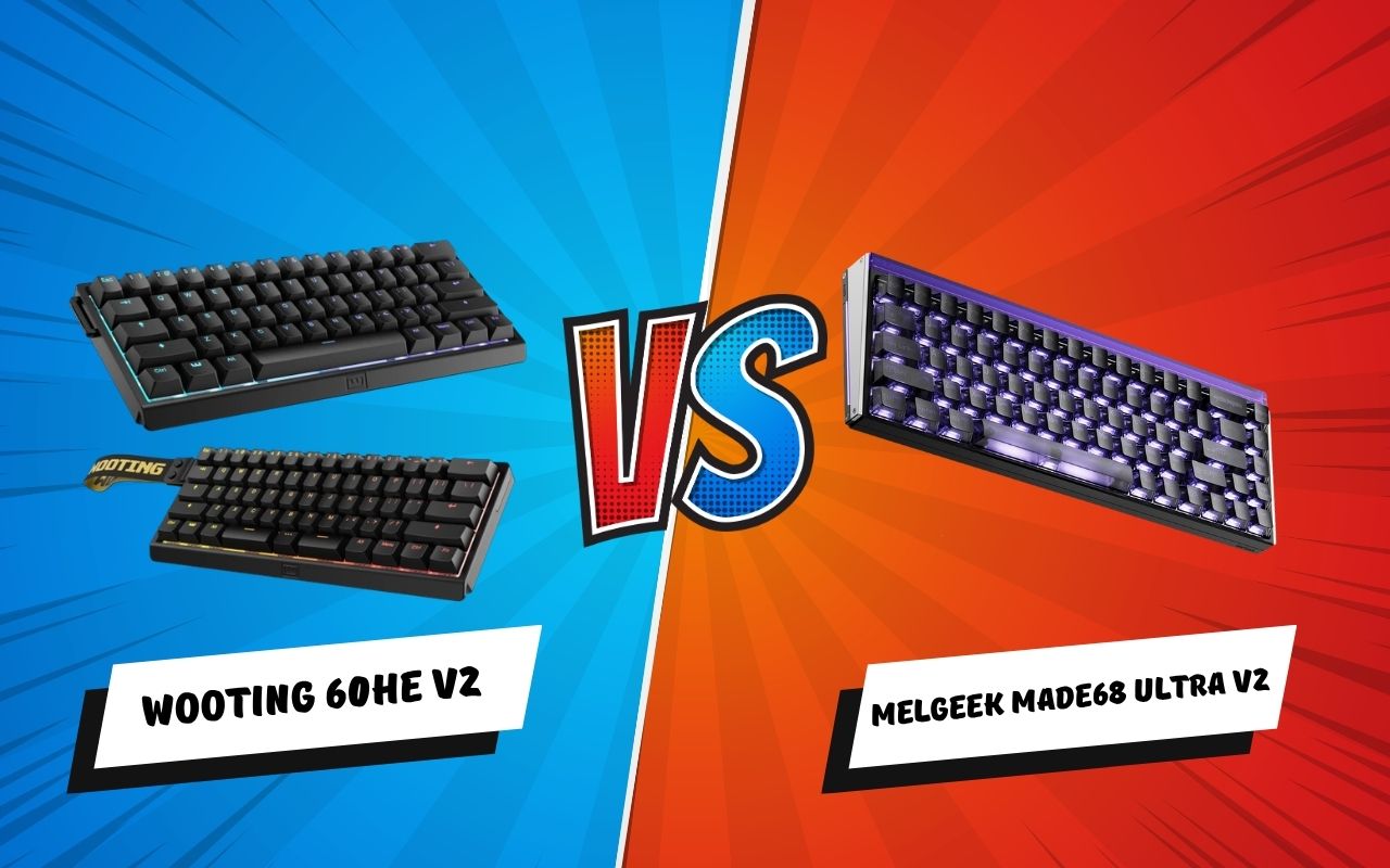 So Sánh Wooting 60HE V2 vs MelGeek Made68 Ultra V2: Bàn Phím HE Nào Đáng Mua Nhất?